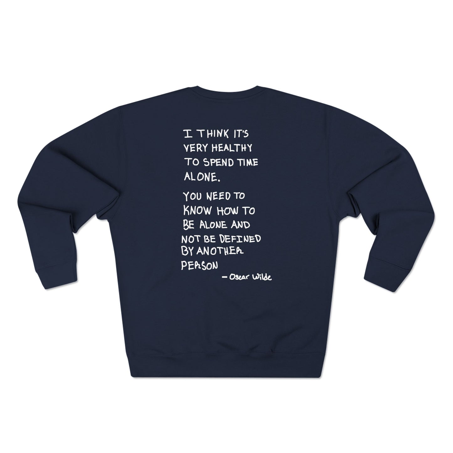 Space Crewneck Sweatshirt with 'GIVE ME SPACE' and 'I think it's very healthy to spend time alone' Quotes