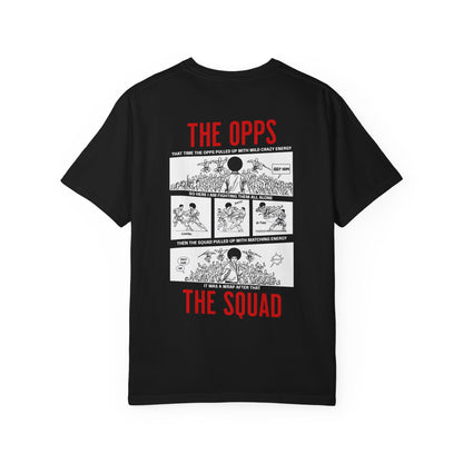 The Opps vs Squad T- Shirt