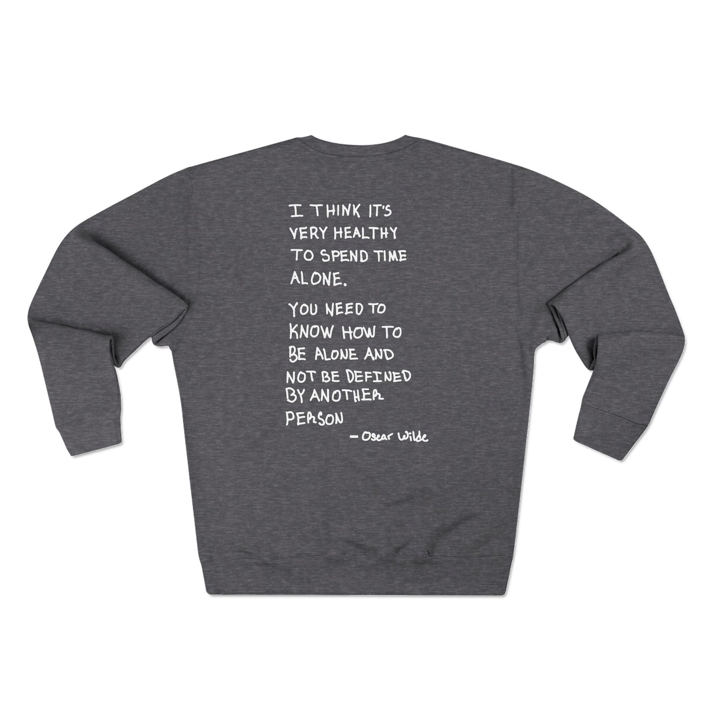 Space Crewneck Sweatshirt with 'GIVE ME SPACE' and 'I think it's very healthy to spend time alone' Quotes