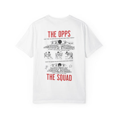 The Opps vs Squad T- Shirt